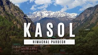 Kasol Himachal Pardesh | Kasol Tourist Places Kasol Trip | #kasol #himachalpradesh