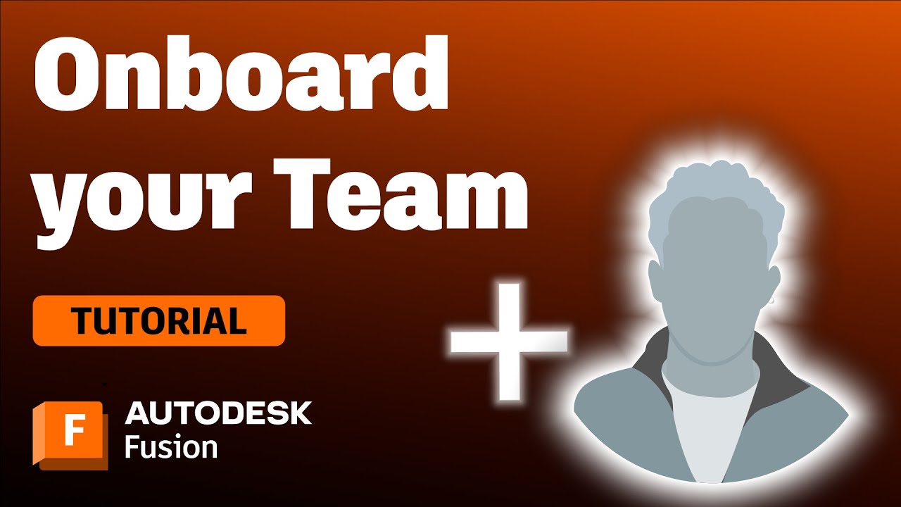 Build Your Autodesk Fusion Hub Onboarding Team Members Made Simple