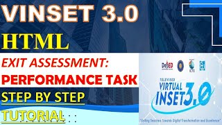 VINSET 3.0 HTML Performance Task Tutorial-EXIT ASSESSMENT Day 4