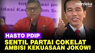 Hasto PDIP Singgung Kehadiran Partai Cokelat dan Ambisi Jokowi Demi Kekuasaan