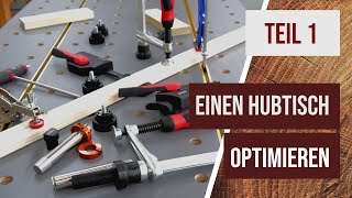 Einen Hubtisch optimieren - Lochplatte, T-Nut-Schienen, Spannelemente