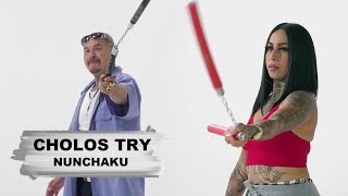 Cholos Try: NUNCHAKU | mitú