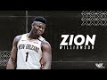 Zion Williamson Mix - “ZION!” ft. LocateEmilio