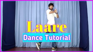 Laare Dance Tutorial | Step By Step Tutorial | Tushar Jain Dance