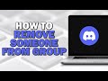 How to Remove Someone from Discord Group (Quick Tutorial)