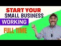 How To Start a Small Business While Working Full Time [ 10 Steps To Launch a business ]