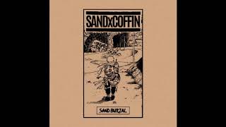 SandxCoffin - Sand Burial [2019 Powerviolence / Grind]