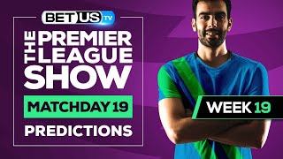 Premier League Picks Matchday 19 | EPL Odds, Soccer Predictions & Free Tips