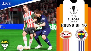 FIFA 23 • PSV Eindhoven vs. Fenerbahçe • UEFA Europa League • [4K|PS5]