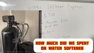 How Much Did We Spent On Water Softener