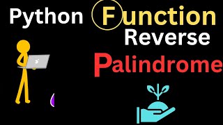 Lecture 33 : Palindrome - String Reverse in Function | Python Full Course