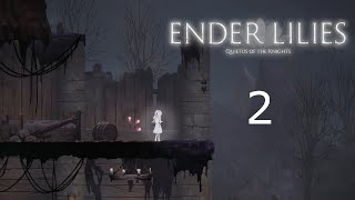 ENDER LILIES Playthrough - Chapter 2 (No Commentary)