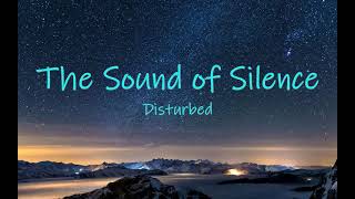 [ The Sound of Silence ~ Disturbed  | lyrics ]