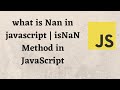what is Nan in javascript | isNaN Method in JavaScript