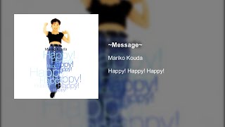 Mariko Kouda - ~Message~