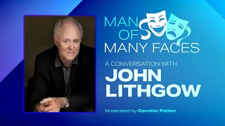 John Lithgow: Man of Many Faces