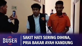 Pedagang Sate di Medan Bakar Ayah Kandung, Pelaku Tuduh Korban Lakukan Guna-Guna | Buser