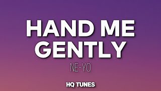 Ne-Yo - Handle Me Gently (Audio/Lyrics) 🎵 | she said | love me tender love me sweet