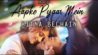 Aapke Pyaar Mein x Kitna Bechain | Male Version | Latest Hindi Cover 2021