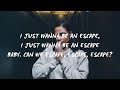 escape kehlani lyrics