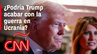 ¿Podría el gobierno de Trump acabar con la guerra en Ucrania?