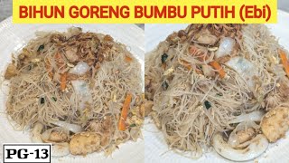 RESEP BIHUN GORENG BUMBU PUTIH , dengan menggunakan campuran ebi (udang kering) dijamin harum.