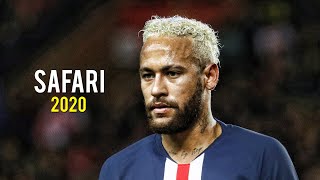 Neymar Jr | Safari - Serena | Skills & Goals | 2020 | HD