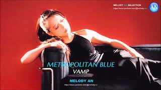 中森明菜 - METROPOLITAN BLUE