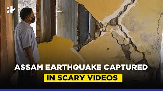 Aftermath: Assam Earthquake Captured In Scary Videos