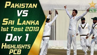 Pakistan vs Sri Lanka 2019 | Full Highlights Day 1 | 1st Test Match | PCB