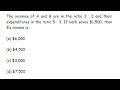 The incomes of A and B are in the ratio 3 : 2 and their expenditures in the ratio 5 : 3........