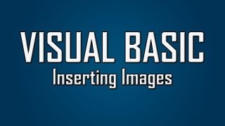 Learn Visual Basic - #12 - Inserting Images Into The Form