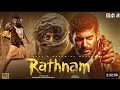 RATHNAM | New Movie 2023 Vishal & Rashmika Latest South Indian Hindi Dubbed Full Action Movie