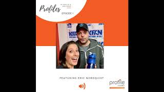 Episode 1: Marney Gellner & Eric Nordquist