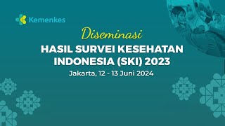 Diseminasi Hasil Survei Kesehatan Indonesia 2023