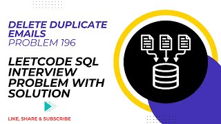Delete Duplicate Emails | Problem 196 | Leetcode SQL Interview Problem with Solution