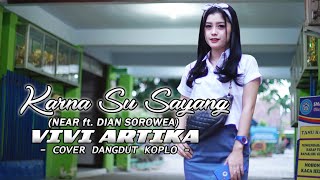 KARNA SU SAYANG (DANGDUT KOPLO) Cover VIVI ARTIKA