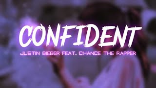 Justin Bieber - Confident (Lyric Video)