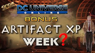 DCUO Bonus Artifact XP Week Soon or Never Again