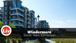 Liv in Windermere, Edmonton - A neighbourhood tour