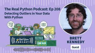 Detecting Outliers in Your Data With Python | Real Python Podcast #208