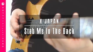 X JAPAN - Stab Me In The Back：Performance by yukki