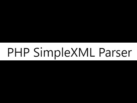 SimpleXML Parser XML to PHP