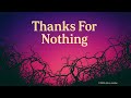 Thanks For Nothing