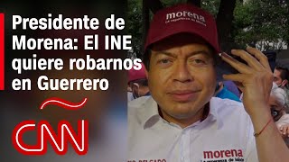 Habrá resistencia civil si cancelan la candidatura de Félix Salgado, según presidente de Morena
