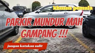 cara gampang parkir mundur buat mobil manual