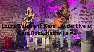 Laura Walsh and Kassi Jaycee: Live at Casa Rosa, Nashville #2