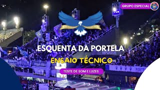 ESQUENTA DA PORTELA NO ENSAIO TÉCNICO TESTE DE LUZ E SOM | 22 DE FEVEREIRO DE 2025