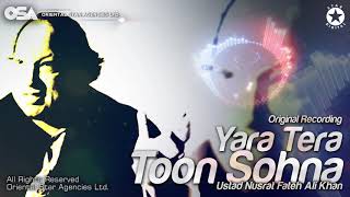 Yara Tera Toon Sohna | Nusrat Fateh Ali Khan | complete full version | OSA Worldwide