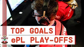 TOP 5 GOALS: Southampton FC ePremierLeague FIFA 19 play-offs